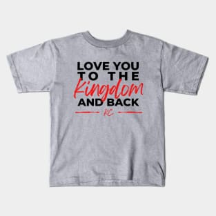 to the kingdom and back chiefs Kids T-Shirt